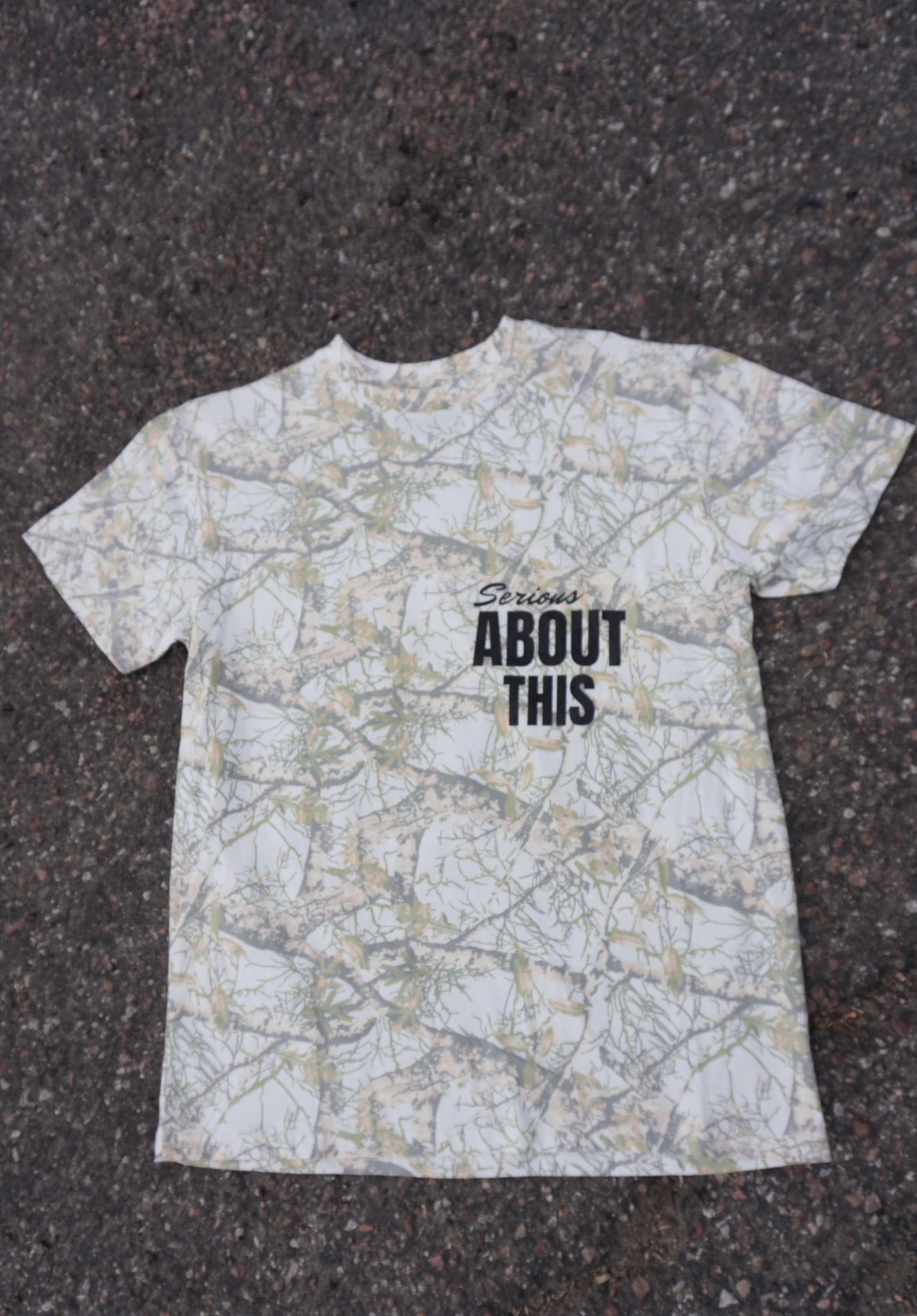 “You Gotta Work For SH!T Like This” - mossy oak t shirt