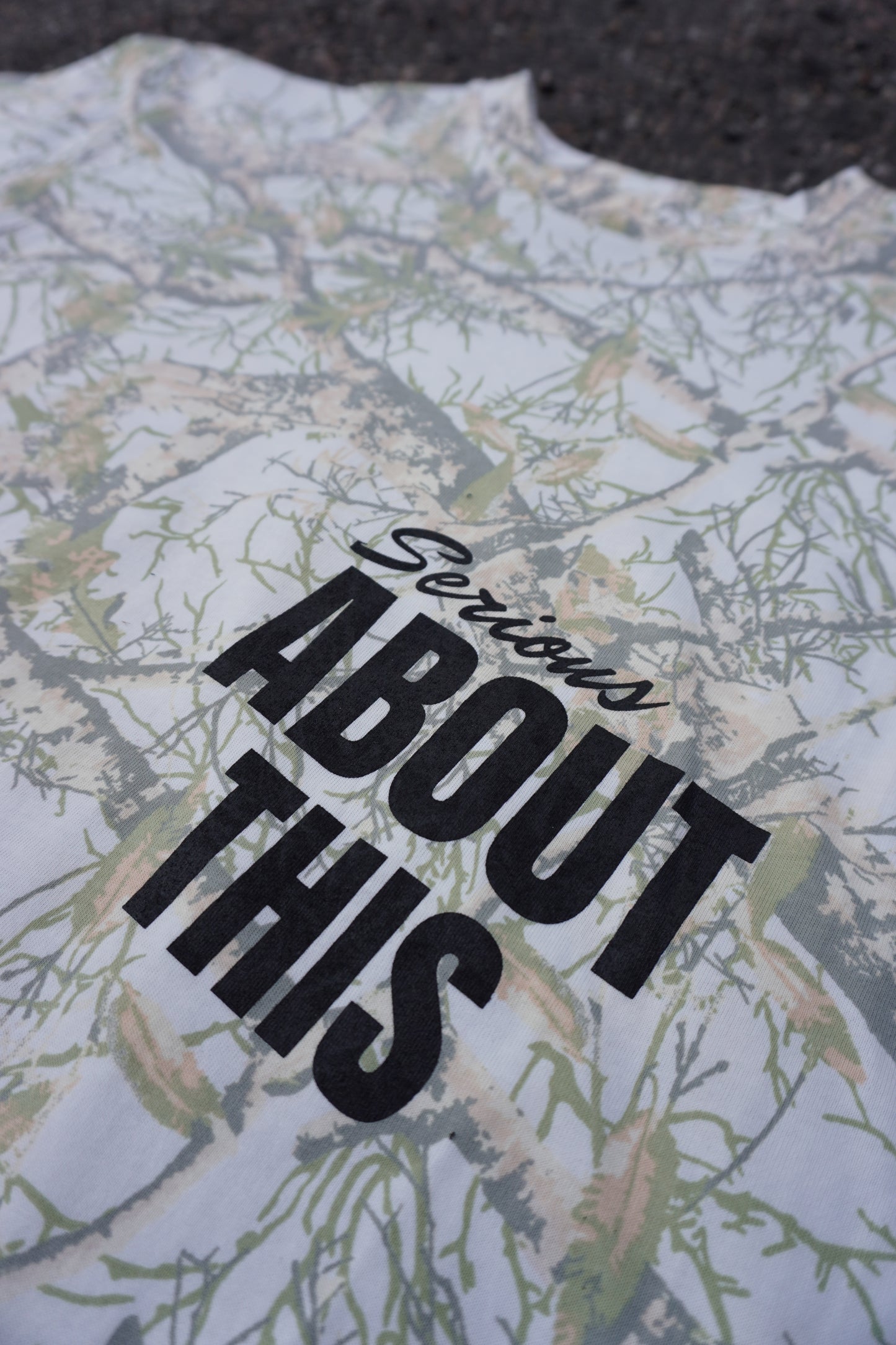 “You Gotta Work For SH!T Like This” - mossy oak t shirt