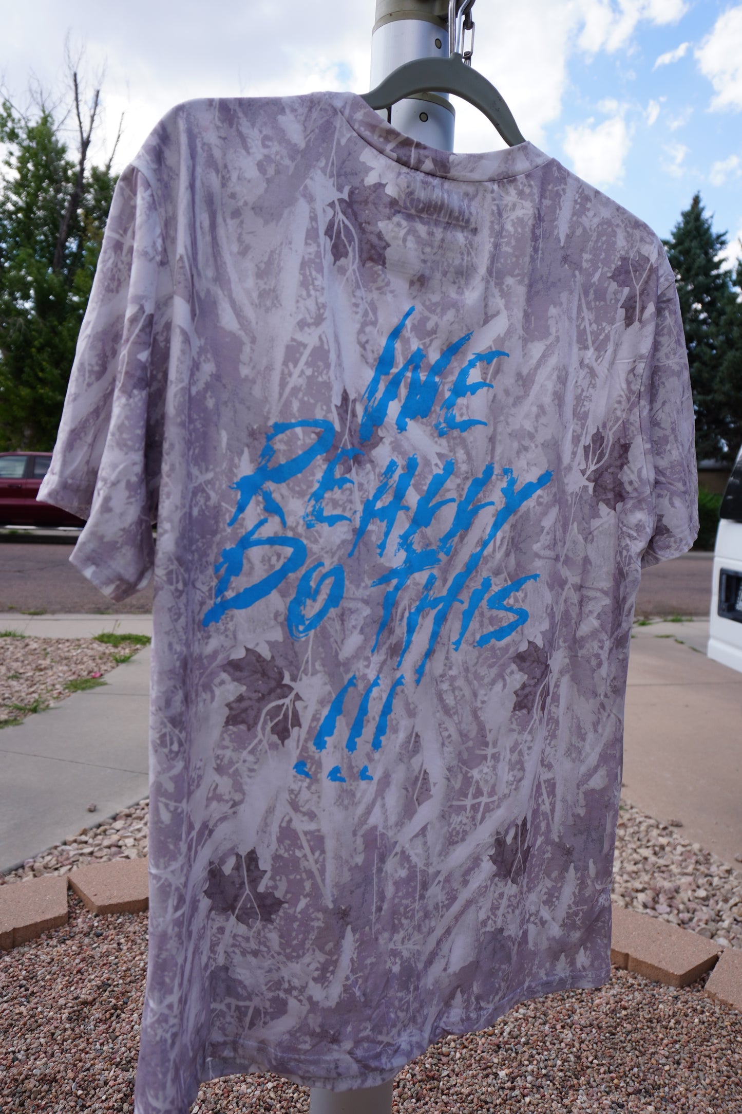 “We Really Do This” - mossy oak, dri fit t shirt